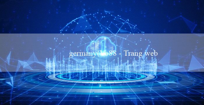 germany(Vo88 – Trang web cá cược trực tuyến hàng đầu)